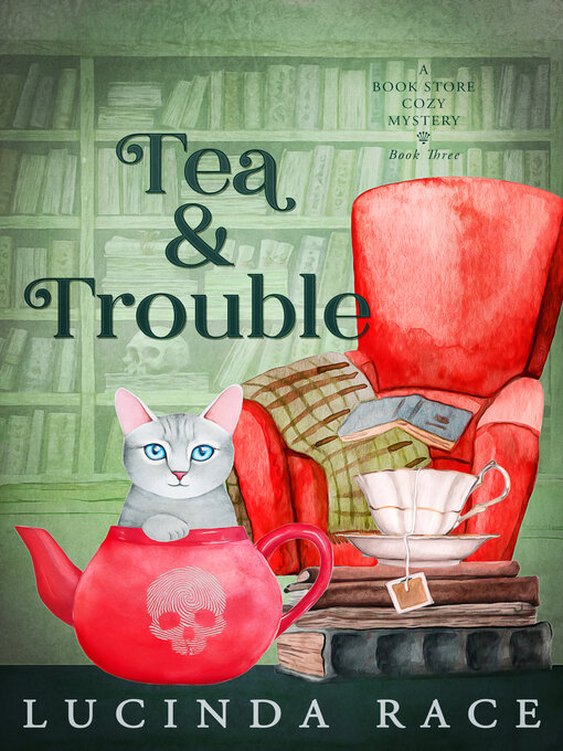 Title details for Tea & Trouble by Lucinda Race - Wait list